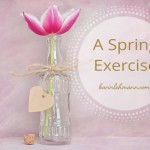 Create, Grow & Renew – A Spring Exercise